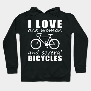 Pedal-Powered Love - Funny 'I Love One Woman and Several Bicycles' Tee! Hoodie